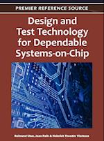 Design and Test Technology for Dependable Systems-On-Chip