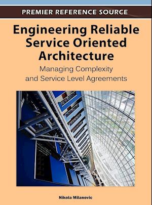 Engineering Reliable Service Oriented Architecture