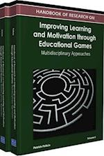 Handbook of Research on Improving Learning and Motivation through Educational Games: Multidisciplinary Approaches (2 vol) 