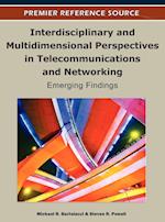 Interdisciplinary and Multidimensional Perspectives in Telecommunications and Networking