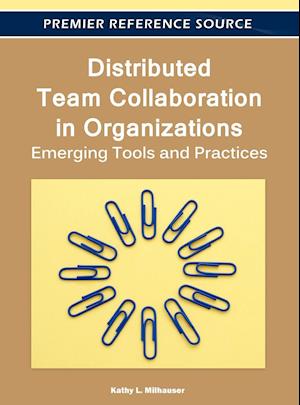 Distributed Team Collaboration in Organizations