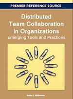Distributed Team Collaboration in Organizations