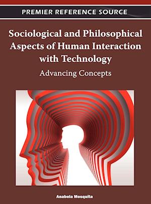 Sociological and Philosophical Aspects of Human Interaction with Technology