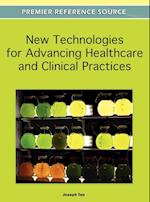 New Technologies for Advancing Healthcare and Clinical Practices