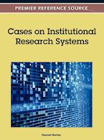 Cases on Institutional Research Systems