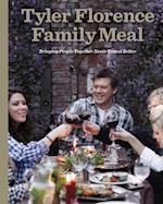 Tyler Florence Family Meal