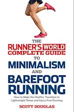 Runner's World Complete Guide to Minimalism and Barefoot Running