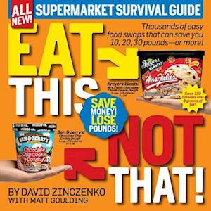 Eat This, Not That! Supermarket Survival Guide