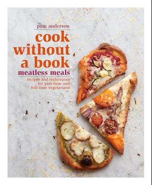 Cook without a Book: Meatless Meals