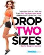 Drop Two Sizes