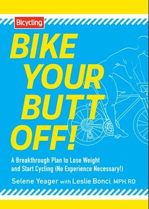 Bike Your Butt Off!