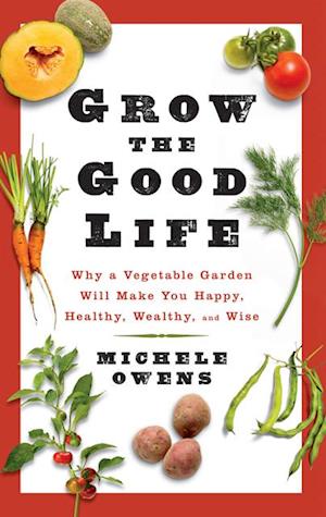 Grow the Good Life