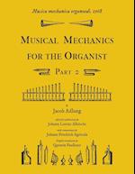 Musica mechanica organoedi / Musical mechanics for the organist, Part 2 