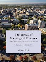 The Bureau of Sociological Research at the University of Nebraska-Lincoln