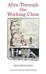 Alice Through the Working Class