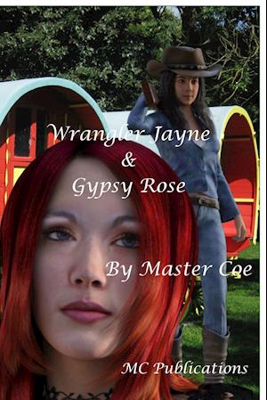 Wrangler Jayne & Gypsy Rose