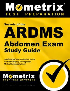 ARDMS Abdomen Exam Secrets Study Guide