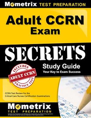 Adult Ccrn Exam Secrets Study Guide