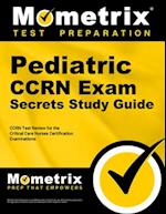 Pediatric CCRN Exam Secrets Study Guide