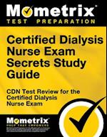 Certified Dialysis Nurse Exam Secrets Study Guide