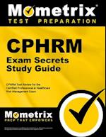Cphrm Exam Secrets Study Guide