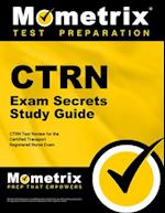 CTRN Exam Secrets Study Guide