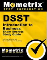 Dsst Introduction to Business Exam Secrets Study Guide