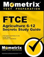 Ftce Agriculture 6-12 Secrets Study Guide