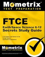 FTCE Earth/Space Science 6-12 Secrets Study Guide