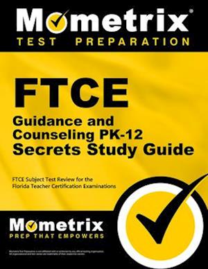 FTCE Guidance and Counseling Pk-12 Secrets Study Guide