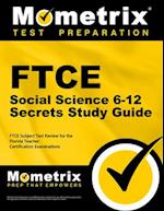 FTCE Social Science 6-12 Secrets Study Guide