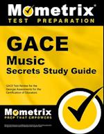 Gace Music Secrets Study Guide