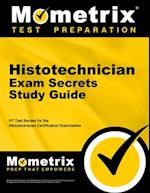 Histotechnician Exam Secrets Study Guide