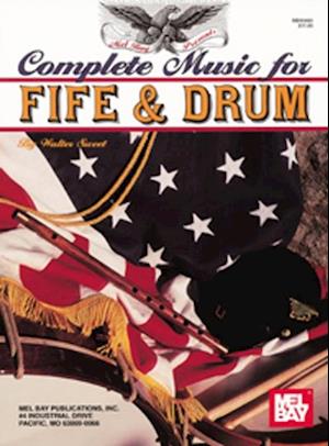 Complete Music for the Fife and Drum