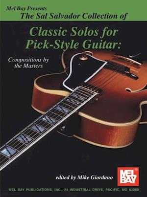 Sal Salvador Collection of Classic Solos for Pick-Style Guitar