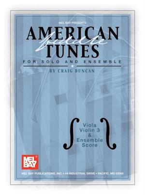 American Fiddle Tunes for Solo and Ensemble - Viola, Violin 3 and Ensemble Score