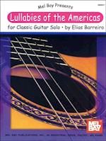 Lullabies of the Americas for Classic Guitar Solo