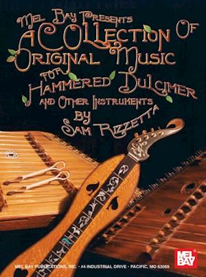 Collection of Original Music for Hammered Dulcimer and Other Instruments