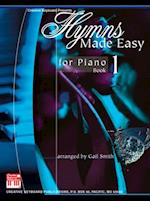 Hymns Made Easy for Piano Book 1