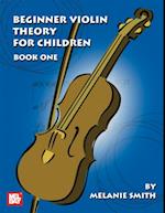 Beginner Violin Theory For Children, Book One