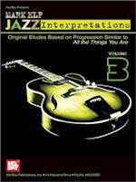 Mark Elf Jazz Interpretations Volume 3