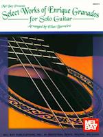 Select Works of Enrique Granados for Solo Guitar