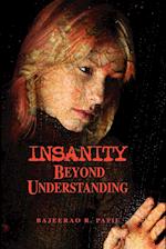 Insanity - Beyond Understanding