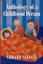 Anthology of a Childhood Dream