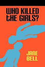 Who Killed the Girls?