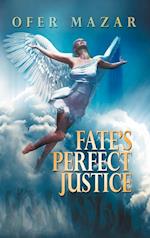 Fate's Perfect Justice