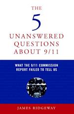 5 Unanswered Questions About 9/11