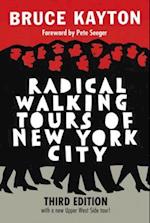 Radical Walking Tours of New York City, Third Edition