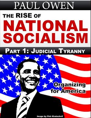 Rise of National Socialism Part 1: Judicial Tyranny