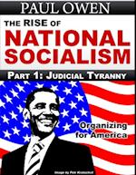 Rise of National Socialism Part 1: Judicial Tyranny